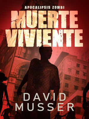 cover image of Muerte Viviente--Apocalipsis Zombi